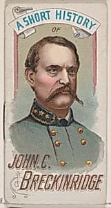 A Short History of General John Cabell Breckinridge, from the Histories of Generals series of booklets (N78) for Duke brand cigarettes by W. Duke, Sons & Co.|Knapp & Company