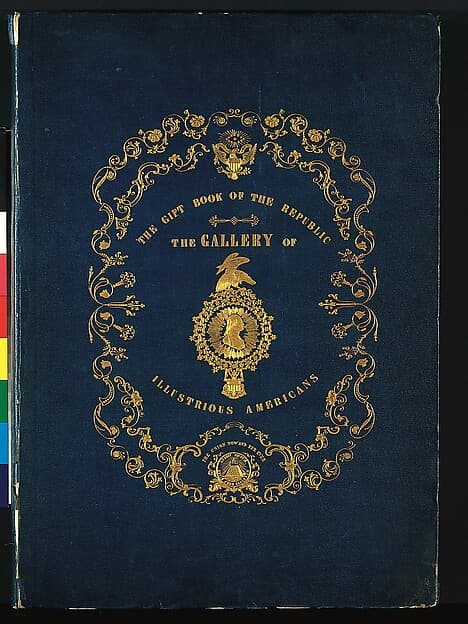 The Gallery of Illustrious Americans, Containing the Portraits and Biographical Sketches of Twenty-four of the Most Eminent Citizens of the American Republic Since the Death of Washington