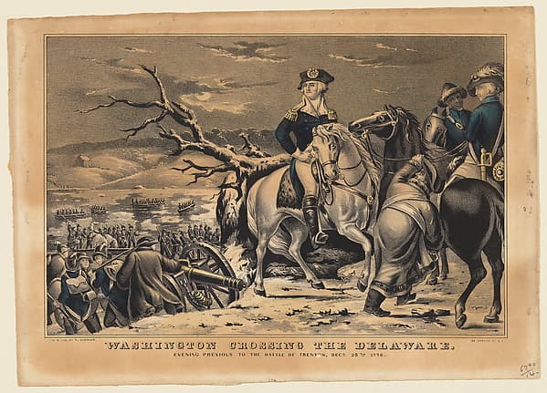 Washington Crossing the Delaware–Evening Previous to the Battle of Trenton, December 25th, 1776