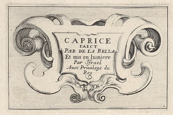 Plate 1: A cartouche with series title, from 'Caprice faict par de la Bella'