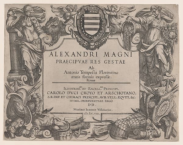 Frontispiece to the life of Alexander the Great, at left is Bellona and at right a female personification of abundance, the Coat of Arms of the Duke of Croy