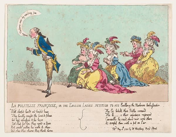 La politesse Françoise, or the English ladies petition to His Excellency the Mushroom Ambassador