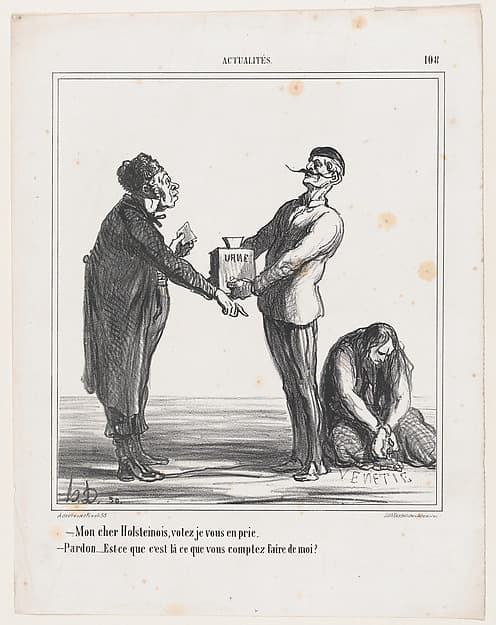 –My dear Holsteiner, I urge you to vote. –Pardon me, but am I going to end the same way as this one?, from 'News of the day,' published in Le Charivari, June 23, 1866