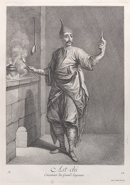 Ast-chi, Cuisinier du Grand Seigneur, plate 12 from "Recueil de cent estampes représentent differentes nations du Levant"