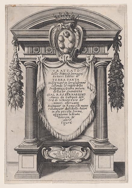 Frontispiece, from Trattato delle Piante & Immagini de Sacri Edifizi di Terra Santa (Treatise of the Plans & Images of the Sacred Buildings of the Holy Land)