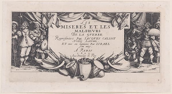 Frontispiece, from Les Misères et les Mal-Heures de la Guerre (The Miseries and Misfortunes of War), plate 1