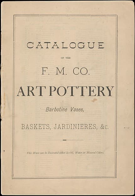 Catalogue of the F. M. Co., Art Pottery, Barbotine Vases, Baskets, Jardineres, &c.