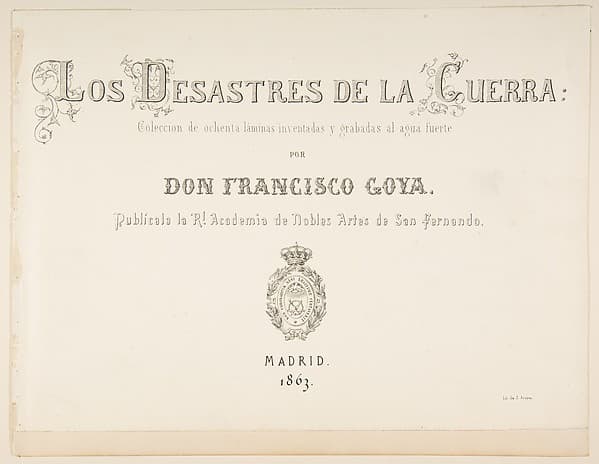 Title page to "The Disasters of War" (Los Desastres de la Guerra) and two pages of letterpress description of the series