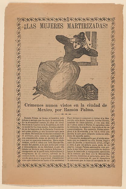 Broadsheet relating to the sensational story of a jealous man named Ramón Palma, who required extreme measures from his female lovers to demonstrate their loyalty to him