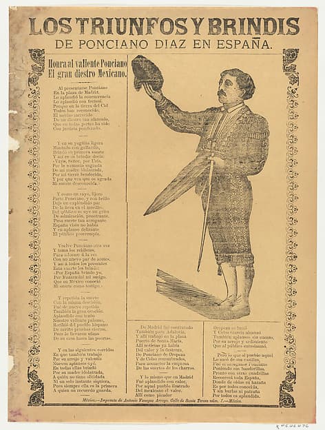 Broadsheet relating to the triumphs of the bullfighter Ponciano Diaz in Spain, a corrida (ballad) in the bottom section