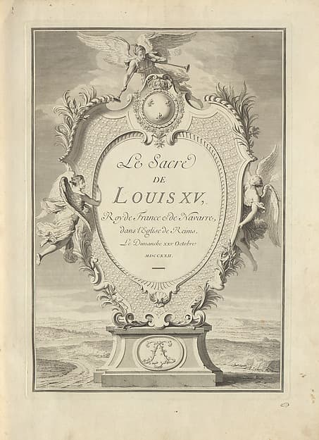 Le sacre de Louis XV, roy de France & de Navarre, dans l'église de Reims, le dimanche XXV octobre MDCCXXII